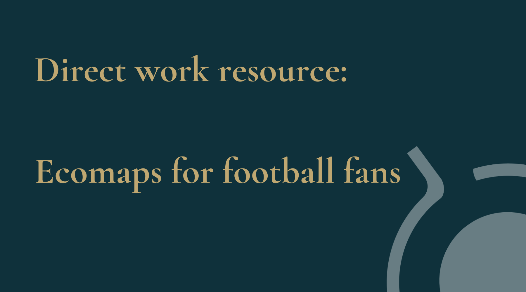 Direct work resource Ecomaap for football fans
